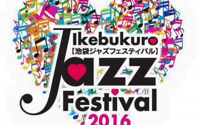 IKEBUKURO JAZZ FESTIVAL 2016